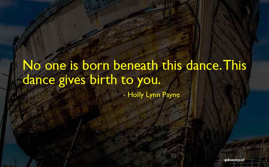 Dance Rumi Quotes By Holly Lynn Payne