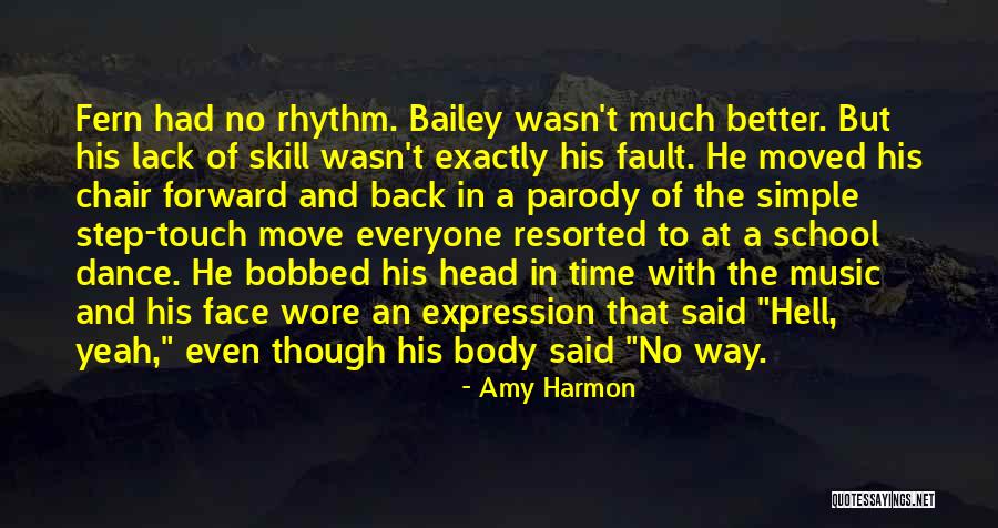 Dance School Quotes By Amy Harmon Dance School Quotes By Amy Harmon