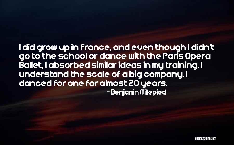 Dance School Quotes By Benjamin Millepied Dance School Quotes By Benjamin Millepied