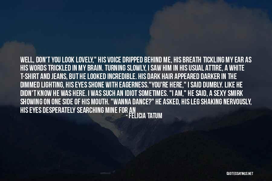 Dance School Quotes By Felicia Tatum Dance School Quotes By Felicia Tatum