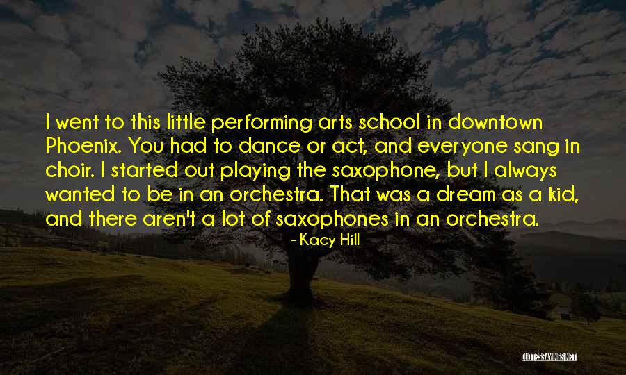 Dance School Quotes By Kacy Hill Dance School Quotes By Kacy Hill