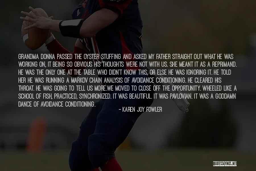 Dance School Quotes By Karen Joy Fowler Dance School Quotes By Karen Joy Fowler