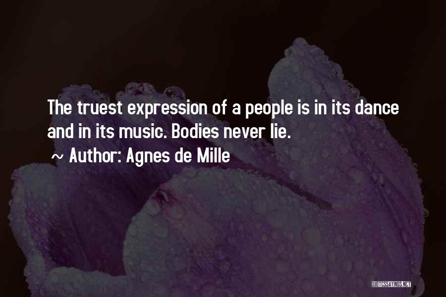 Dance Self Expression Quotes By Agnes De Mille