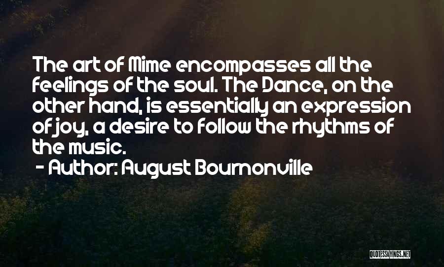 Dance Self Expression Quotes By August Bournonville