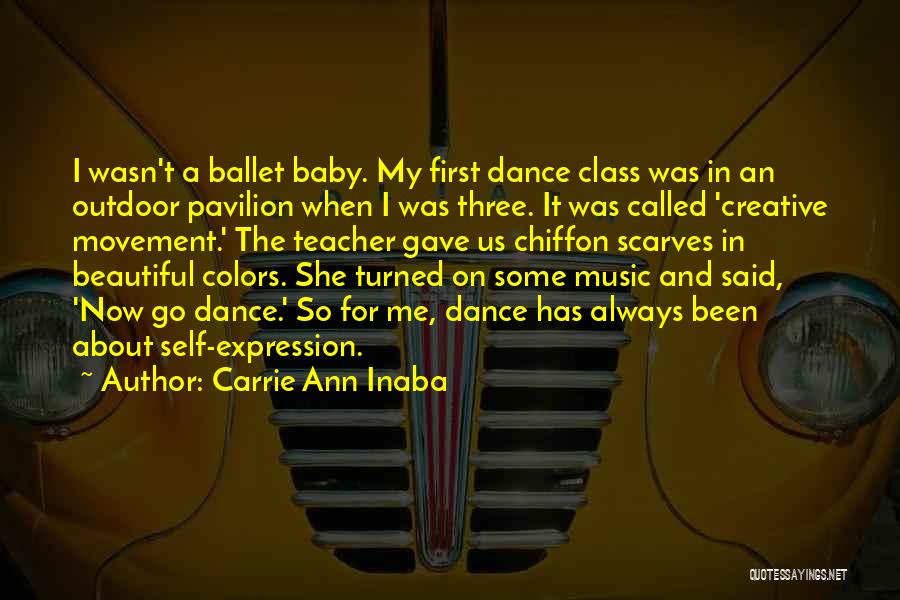 Dance Self Expression Quotes By Carrie Ann Inaba