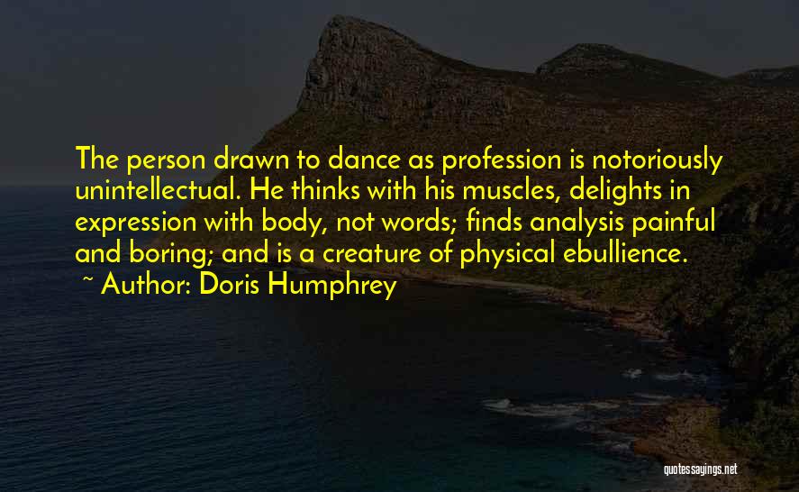 Dance Self Expression Quotes By Doris Humphrey