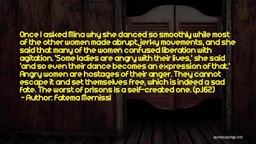 Dance Self Expression Quotes By Fatema Mernissi