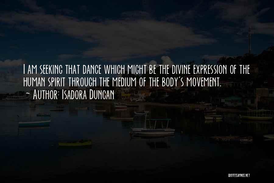 Dance Self Expression Quotes By Isadora Duncan