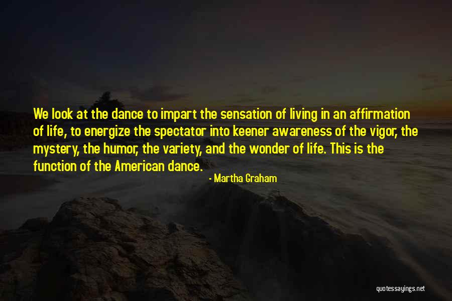 Dance Sensation Quotes By Martha Graham