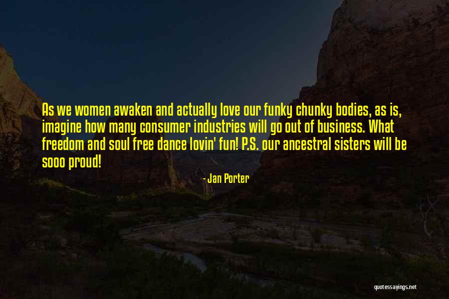 Dance Sisters Quotes By Jan Porter