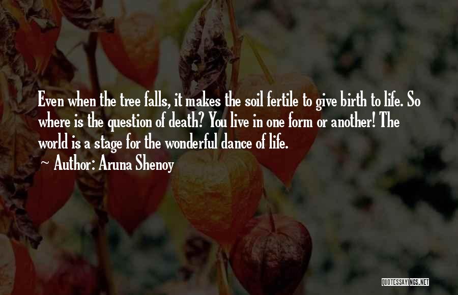 Dance Stage Quotes By Aruna Shenoy