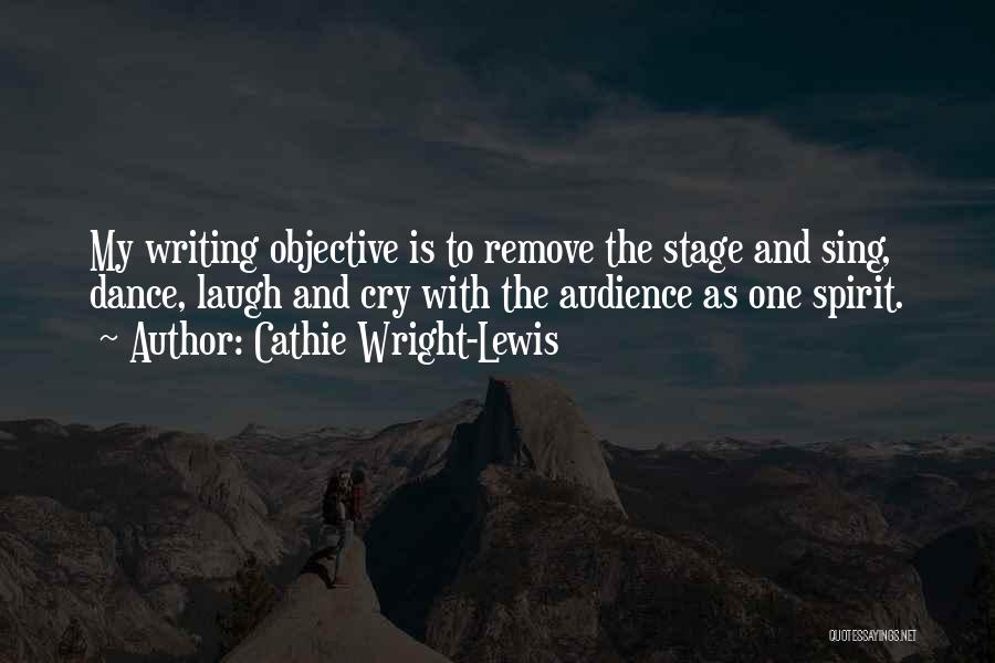 Dance Stage Quotes By Cathie Wright-Lewis