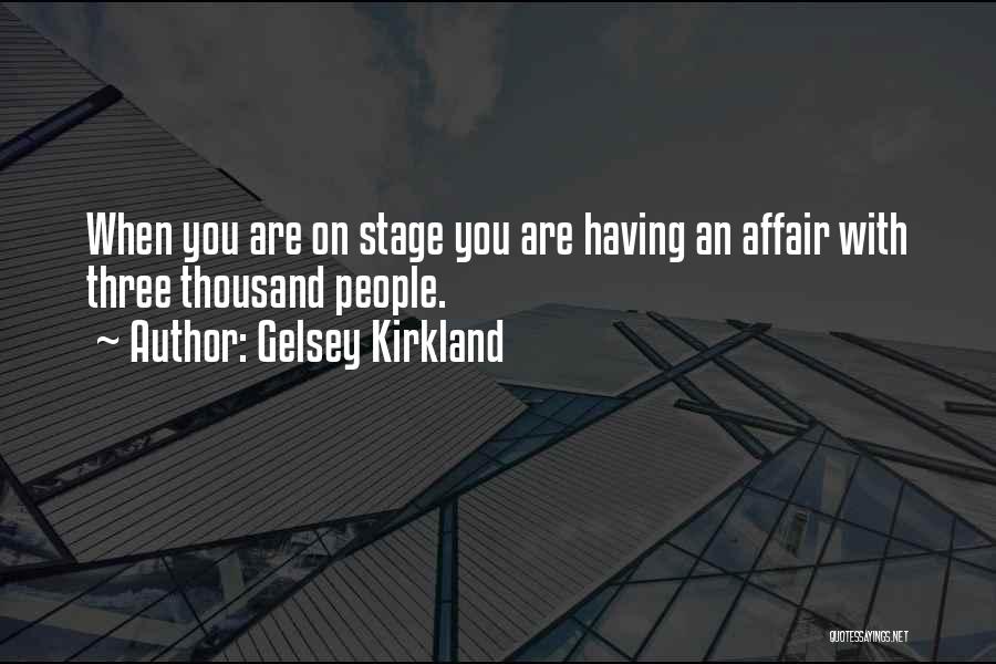 Dance Stage Quotes By Gelsey Kirkland