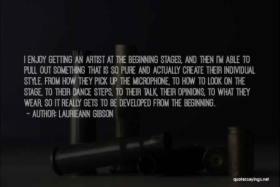 Dance Stage Quotes By Laurieann Gibson