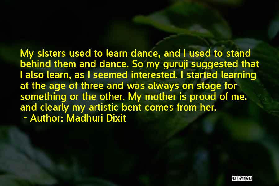 Dance Stage Quotes By Madhuri Dixit