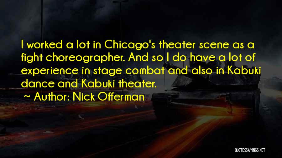 Dance Stage Quotes By Nick Offerman