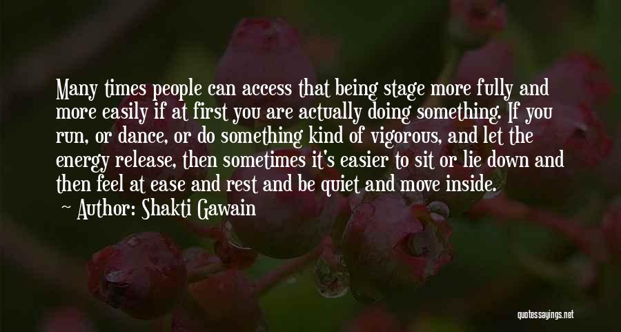Dance Stage Quotes By Shakti Gawain