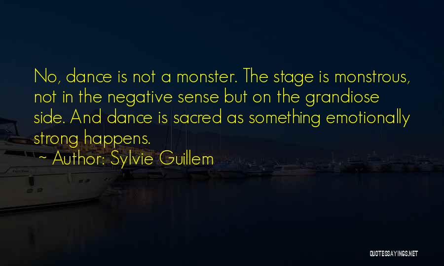 Dance Stage Quotes By Sylvie Guillem