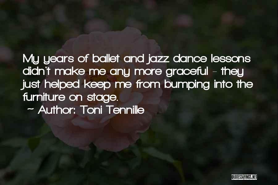 Dance Stage Quotes By Toni Tennille