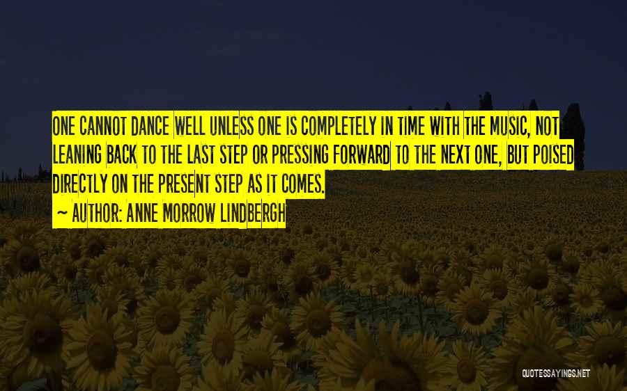 Dance Step Up 3 Quotes By Anne Morrow Lindbergh