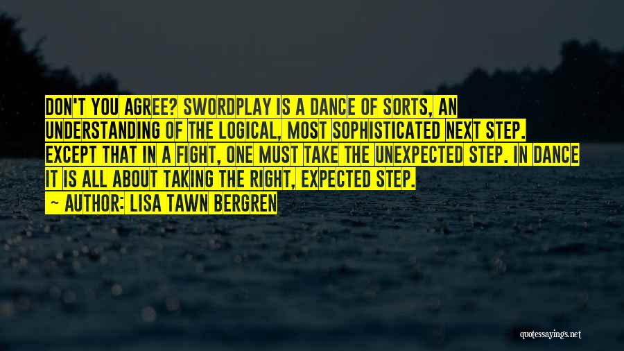 Dance Step Up 3 Quotes By Lisa Tawn Bergren