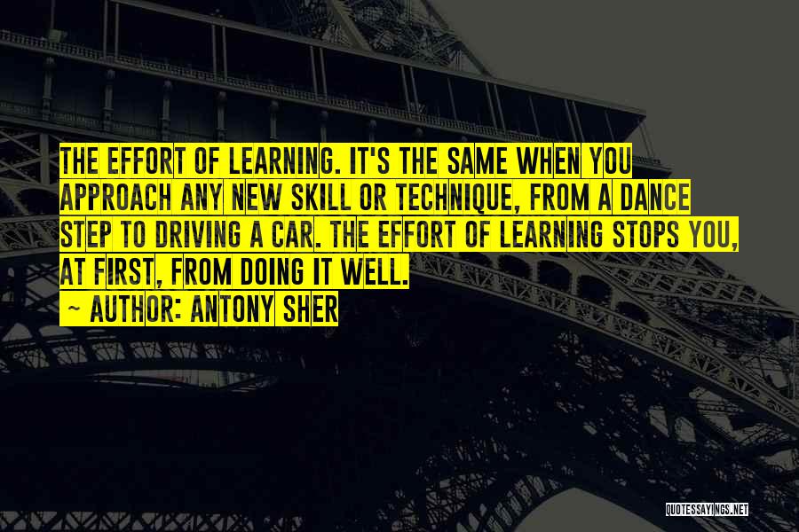 Dance Technique Quotes By Antony Sher
