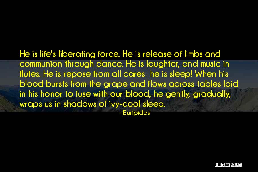 Dance Through Life Quotes By Euripides Dance Through Life Quotes By Euripides