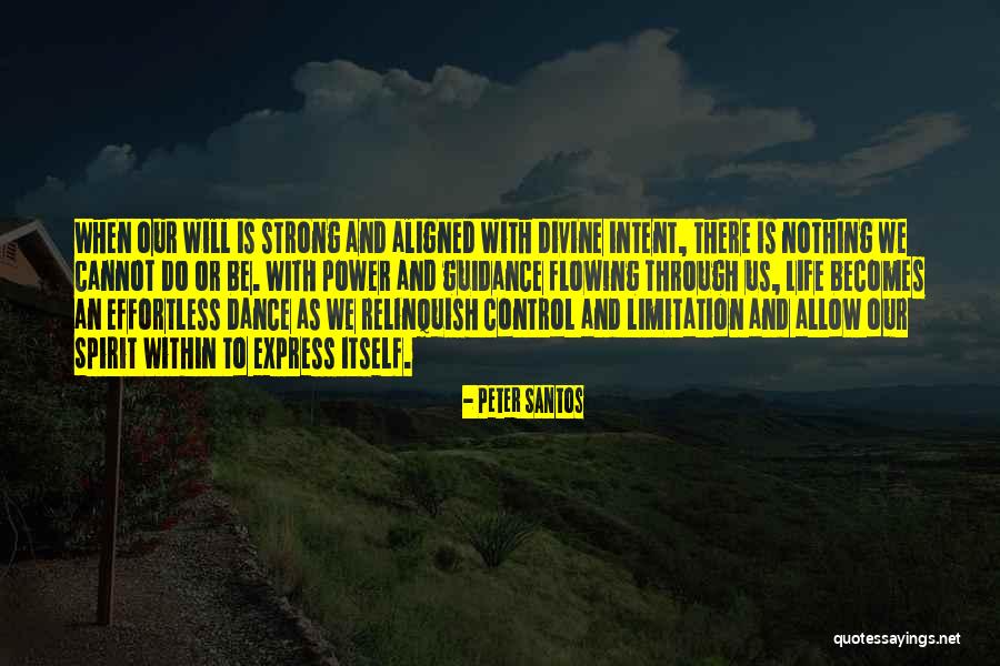 Dance Through Life Quotes By Peter Santos Dance Through Life Quotes By Peter Santos