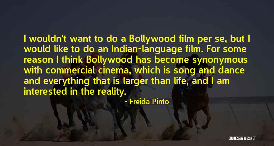 Dance To Life Quotes By Freida Pinto Dance To Life Quotes By Freida Pinto