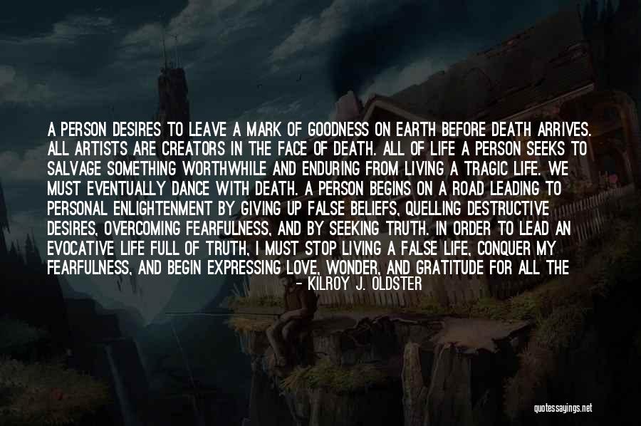 Dance To Life Quotes By Kilroy J. Oldster Dance To Life Quotes By Kilroy J. Oldster