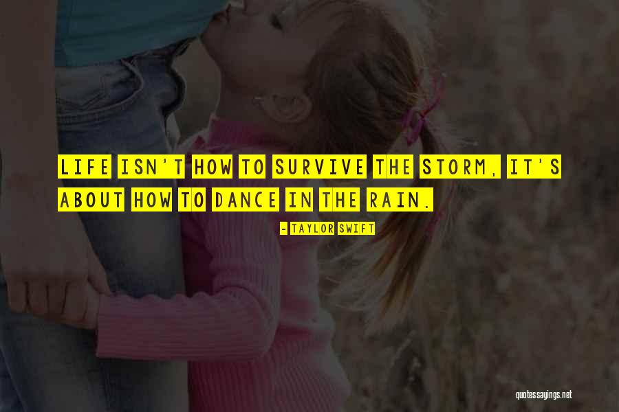 Dance To Life Quotes By Taylor Swift Dance To Life Quotes By Taylor Swift