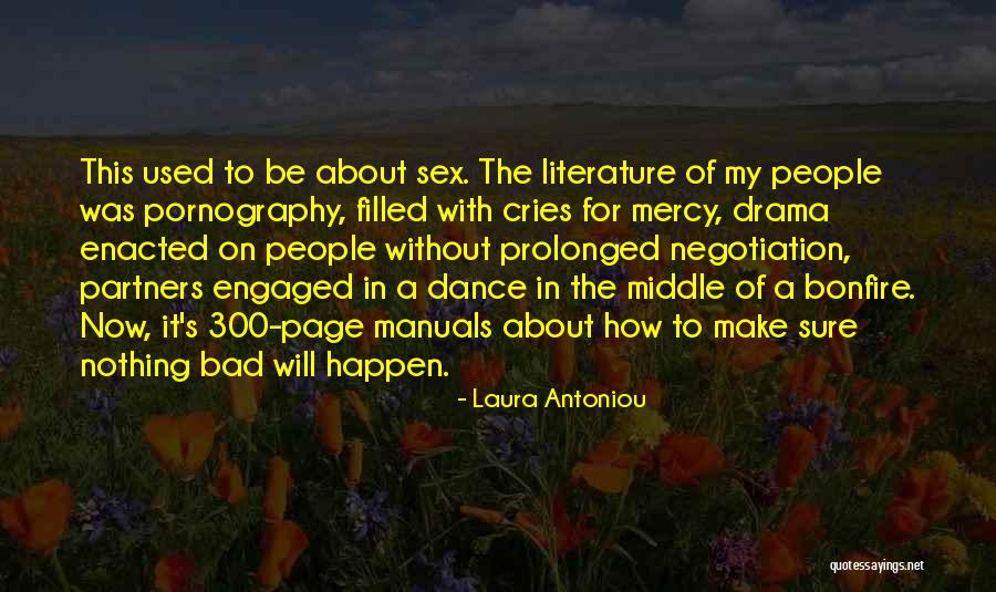 Dance To The Drama Quotes By Laura Antoniou Dance To The Drama Quotes By Laura Antoniou