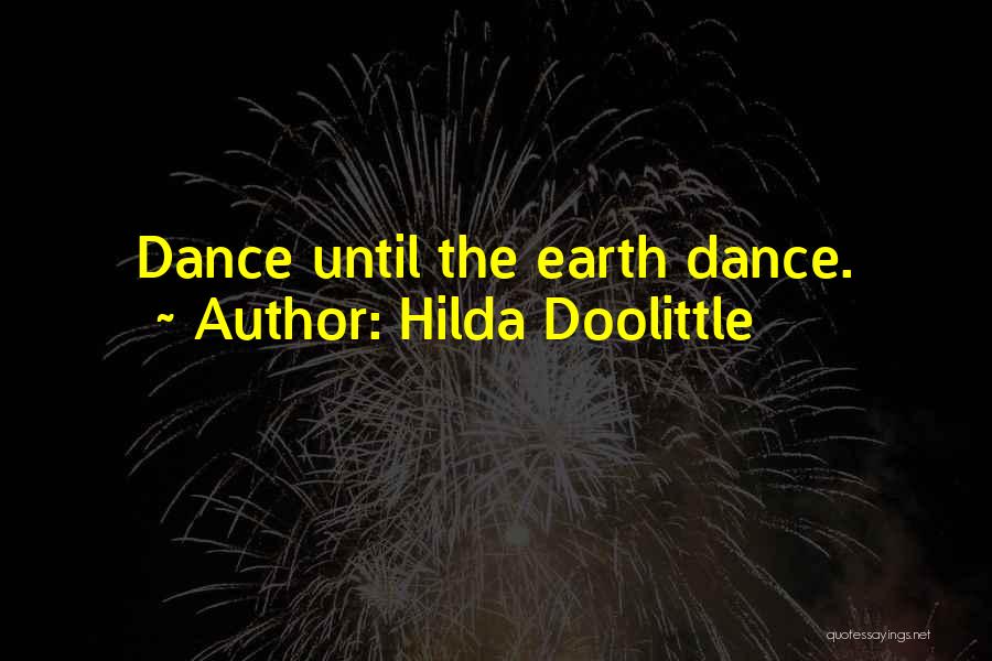 Dance Until Quotes By Hilda Doolittle