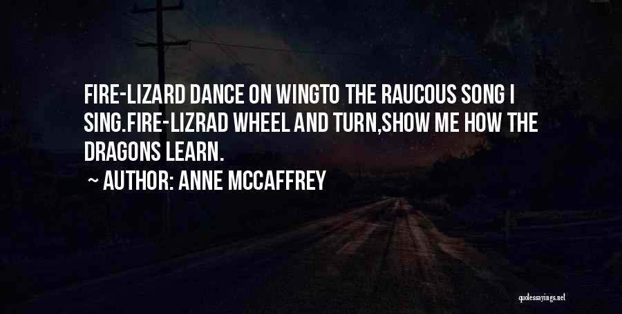 Dance With Dragons Quotes By Anne McCaffrey