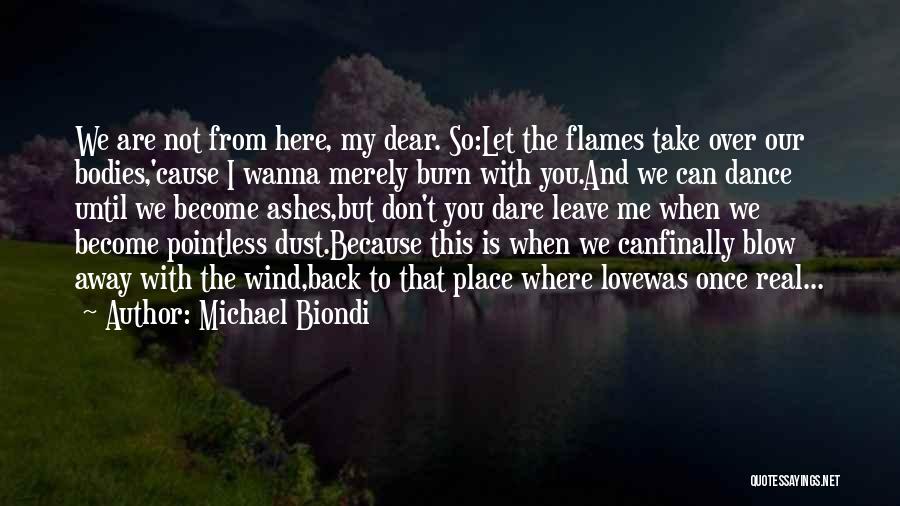 Dance With Me Love Quotes By Michael Biondi