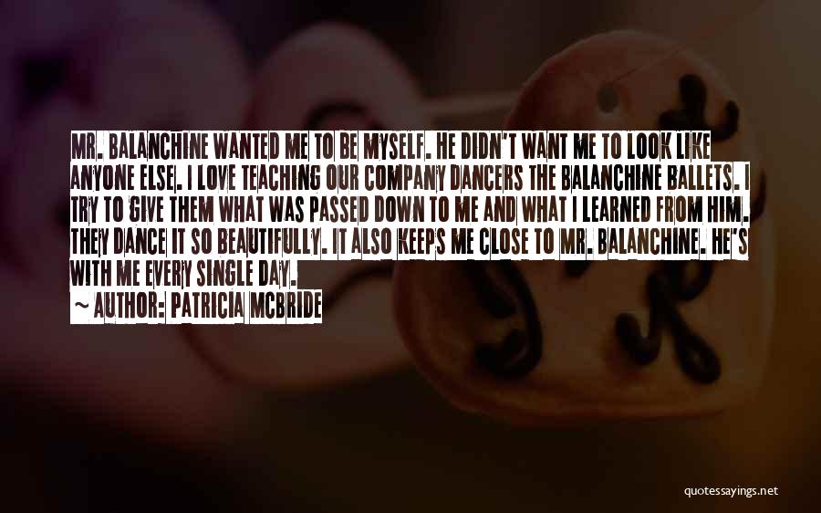 Dance With Me Love Quotes By Patricia McBride
