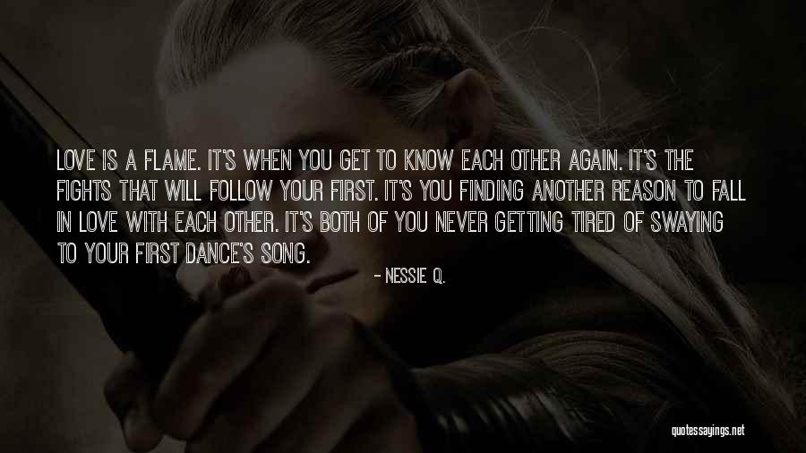 Dance With Your Love Quotes By Nessie Q. Dance With Your Love Quotes By Nessie Q.