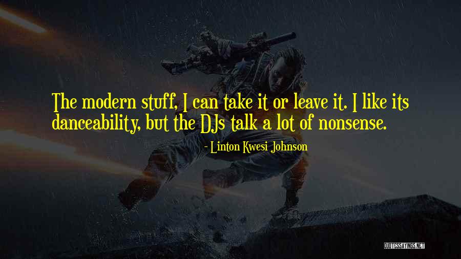 Danceability Inc Quotes By Linton Kwesi Johnson Danceability Inc Quotes By Linton Kwesi Johnson