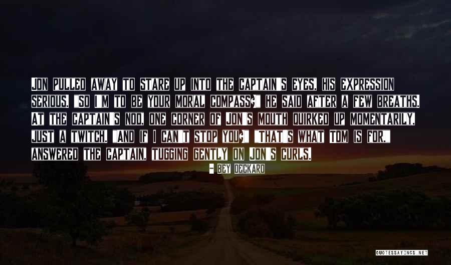 Danceline Quotes By Bey Deckard Danceline Quotes By Bey Deckard