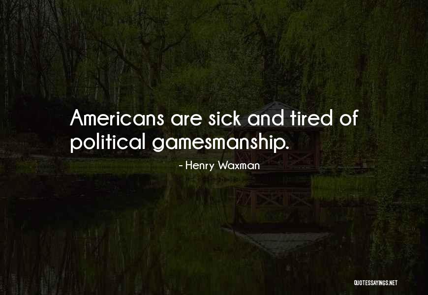 Danceline Quotes By Henry Waxman Danceline Quotes By Henry Waxman
