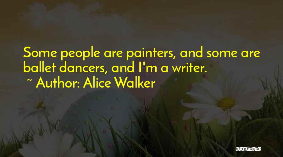 Dancers Quotes By Alice Walker