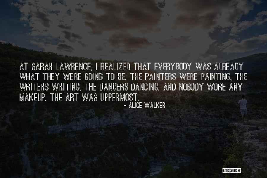 Dancers Quotes By Alice Walker