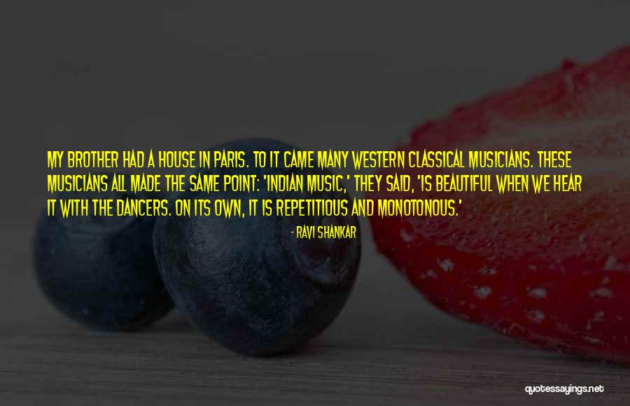 Dancers Quotes By Ravi Shankar Dancers Quotes By Ravi Shankar