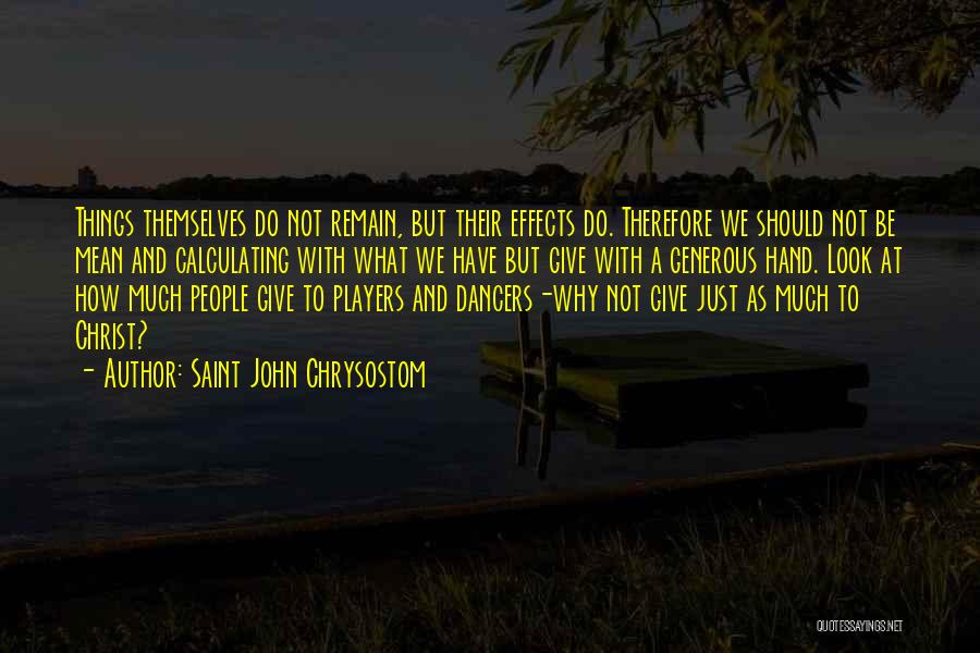 Dancers Quotes By Saint John Chrysostom