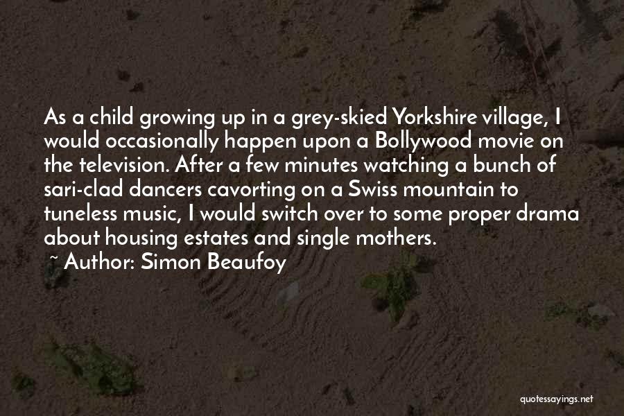 Dancers Quotes By Simon Beaufoy