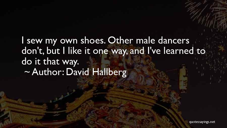 Dancers Shoes Quotes By David Hallberg