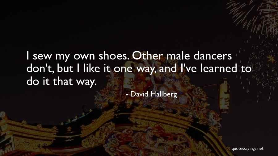 Dancers Shoes Quotes By David Hallberg