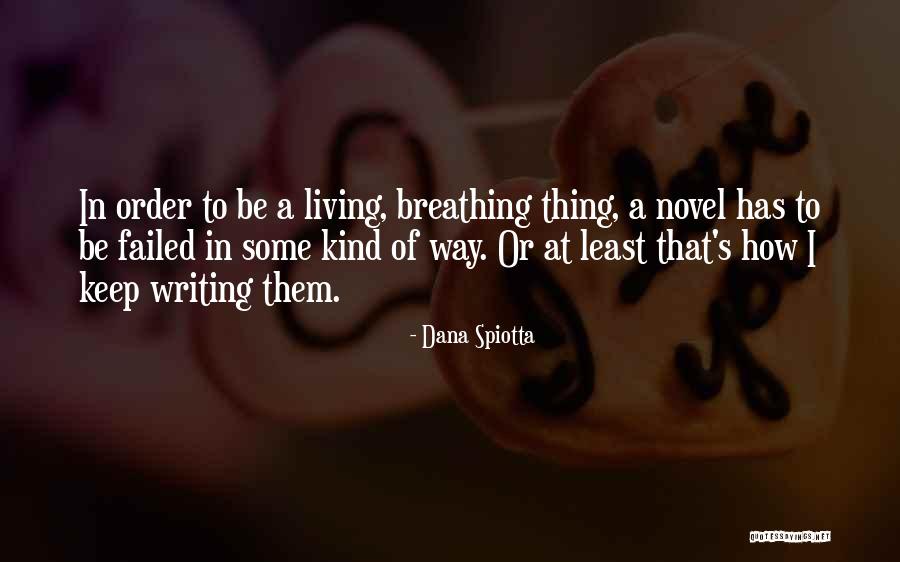 Dances Of Universal Peace Quotes By Dana Spiotta Dances Of Universal Peace Quotes By Dana Spiotta