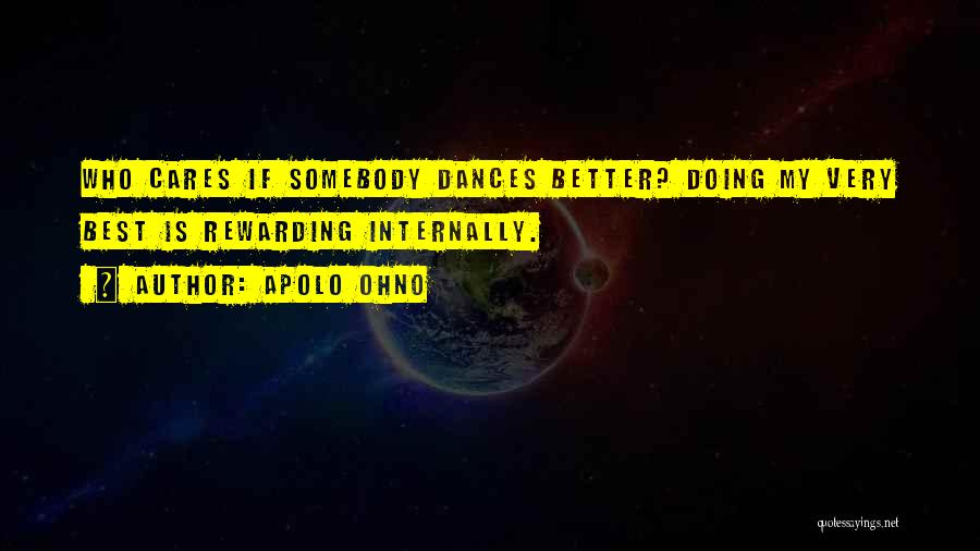 Dances Quotes By Apolo Ohno