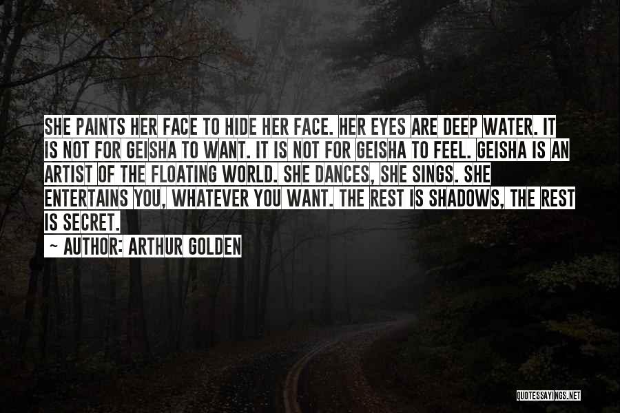 Dances Quotes By Arthur Golden